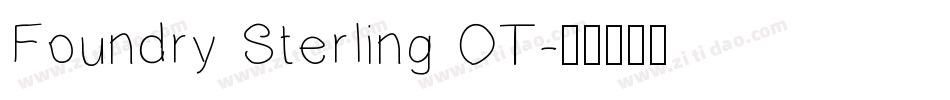 Foundry Sterling OT字体转换